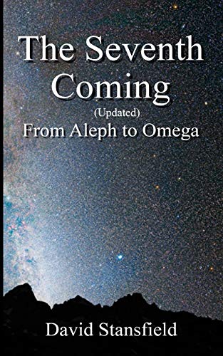 The Seventh Coming Updated: From Aleph To Omega