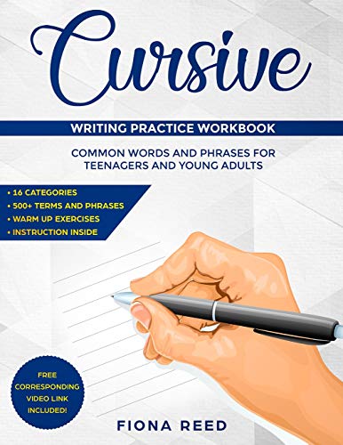 Cursive Writing Practice Workbook: Common Words And Phrases For Teenagers And Young Adults