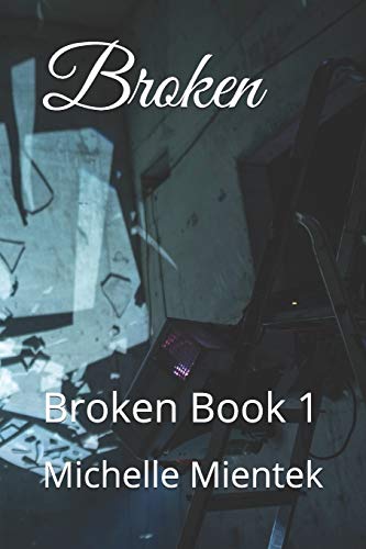 Broken: Broken Book 1