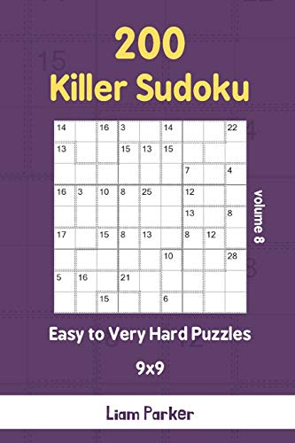 Killer Sudoku - 200 Easy To Very Hard Puzzles 9X9 Vol.8