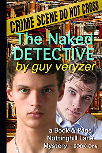 The Naked Detective: A Book & Page, Nottinghill Lane Mystery - Book One (The Book & Page Nottinghill Lane Mystery Series)