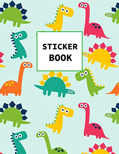 Sticker Book: Dinosaurs Themed Book For Kids Large Size 100 Pages