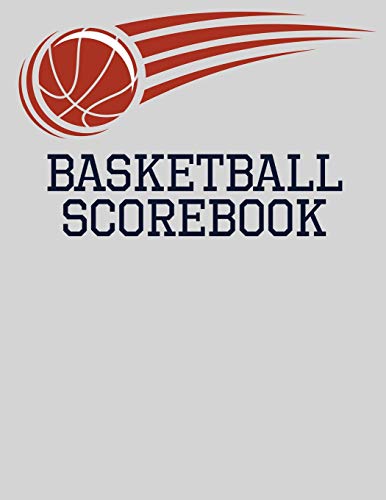 Basketball Scorebook: Basic Basketball Scorebook - 50 Games (8.5 X 11) - Scoring By Half