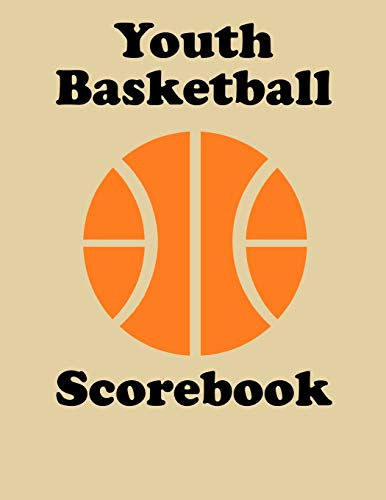 Youth Basketball Scorebook: 50 Game Scorebook For Basketball (8.5 X 11) - Scoring By Half