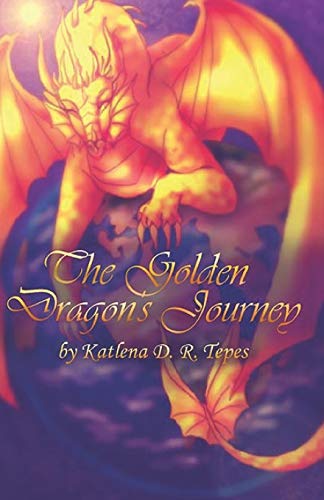 The Golden Dragon's Journey (Dragon's Den Series)