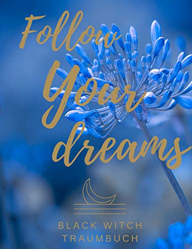 Traumbuch Follow Your Dreams (German Edition)