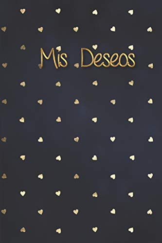 Mis Deseos: Libreta De Manifestacion Para Aplicar La Tecnica Del 55 X 5 Para Acelerar La Ley De Atraccion Positiva Manifestar Deseos Y Pensamientos (Spanish Edition) - 9781097908561