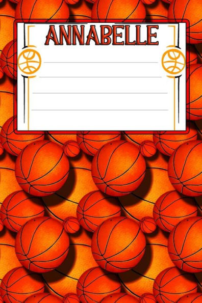 Basketball Life Annabelle: College Ruled | Composition Book