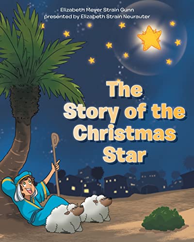 The Story Of The Christmas Star - 9781098095123