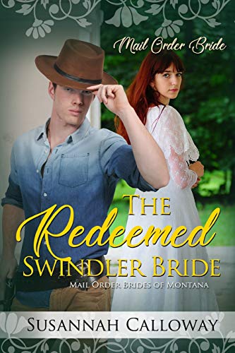 The Redeemed Swindler Bride (Mail Order Brides Of Montana)
