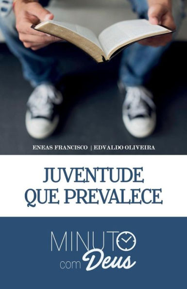 Minuto Com Deus: Juventude Que Prevalece (Portuguese Edition)