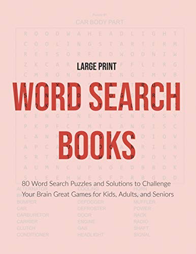 Large Print Word Search Books: 80 Word Search Puzzles And Solutions To Challenge Your Brain Great Games For Kids, Adults, And Seniors (Volume 4)