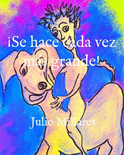 ?íSe Hace Cada Vez M?ís Grande! (Serie De Joy) (Spanish Edition)