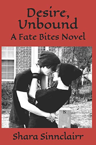 Desire, Unbound: A Fate Bites Novel