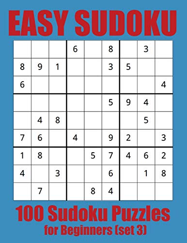 Easy Sudoku: 100 Sudoku Puzzles For Beginners (Set 3)