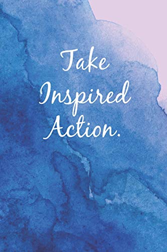 Take Inspired Action