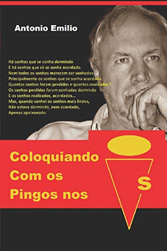 Coloquiando Com Os Pingos Nos Is (Portuguese Edition)