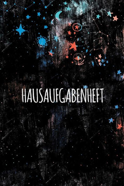 Hausaufgaben: Heft mit Weltraum-Motiv | Kosmos | Weltall (German Edition)