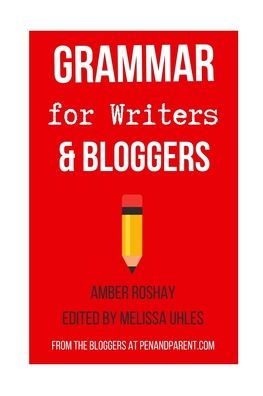 Grammar for Writers & Bloggers (Writing Boot Camp)