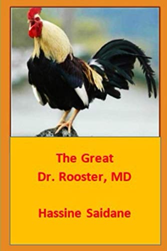 The Great Dr. Rooster, Md