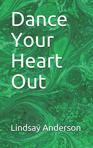 Dance Your Heart Out (Libby Swensen)