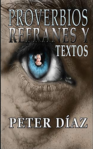 Proverbios, Refranes Y Textos (Spanish Edition)