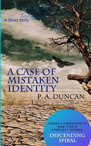 A Case Of Mistaken Identity: A Short Story (A Perfect Hatred Reader Magnets)