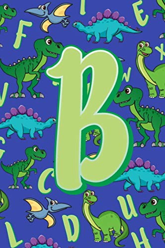 B: Dinosaur Alphabet Practice Writing Book For Kids - 9781099273544