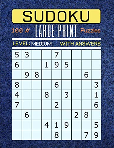 Sudoku 100 Large Print Puzzles Level Medium: Puzzle Book For Adults. Medium Level (Answers Included) Blue Felt Texture Cover.
