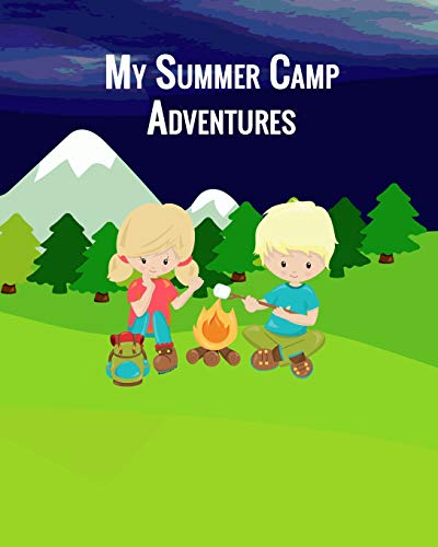 My Summer Camp Adventures: Activity Diary For Summer Vacation