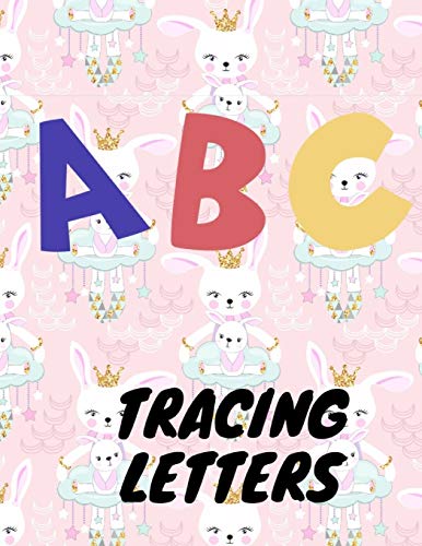Trace Letters: Letter Tracing Practice, Workbook Fur Writing, Lear To Write The Alphabet - 9781099473166