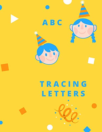 Trace Letters: Letter Tracing Practice, Workbook Fur Writing, Lear To Write The Alphabet - 9781099473241