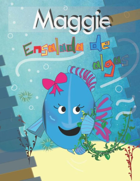 Maggie: Ensalada De Algas (Spanish Edition)