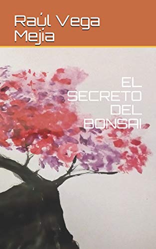 El Secreto Del Bonsai (Spanish Edition)