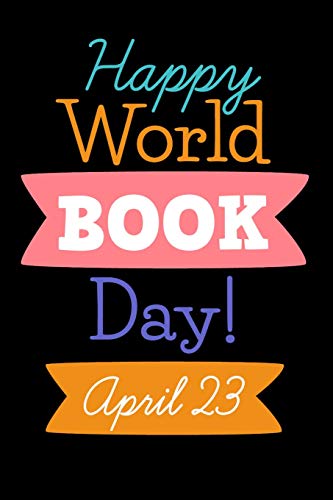 Happy World Book Day! April 23 - 9781099551468