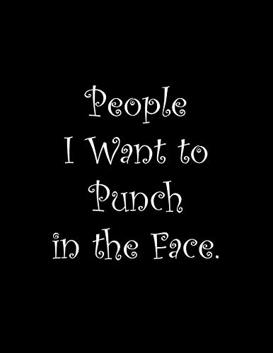 People I Want To Punch In The Face: Line Notebook Handwriting Practice Paper Workbook