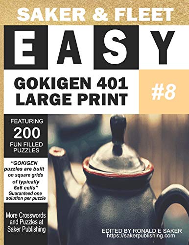 Easy Gokigen 401 Puzzles: Large Print Eight Of Ten Puzzle Books - Fun Filled To Pass The Time Away