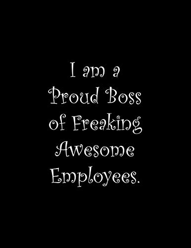 I Am A Proud Boss Of Freaking Awesome Employees: Line Notebook Handwriting Practice Paper Workbook