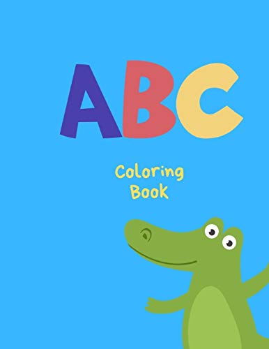 Abc Coloring Book: Paint Letters And Numbers And Practice Cutting - 9781099607684
