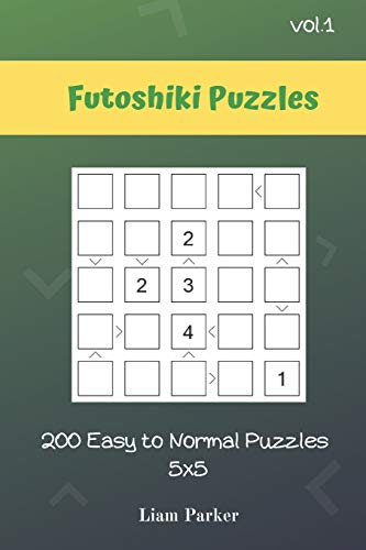 Futoshiki Puzzles - 200 Easy To Normal Puzzles 5X5 Vol.1