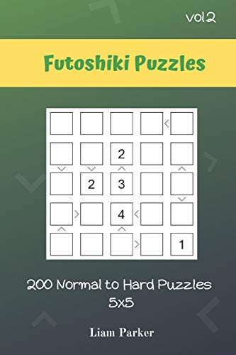 Futoshiki Puzzles - 200 Normal To Hard Puzzles 5X5 Vol.2