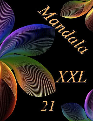 Mandala Xxl 21: Coloring Book (Adult Coloring Book For Relax)
