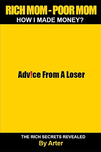 Rich Mom - Poor Mom: How I Made Money?