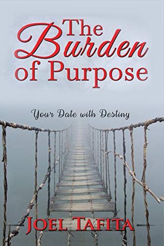The Burden Of Purpose: Your Date With Destiny