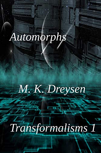 Automorphs (Transformalisms)