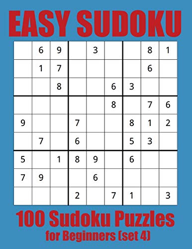Easy Sudoku: 100 Sudoku Puzzles For Beginners (Set 4)