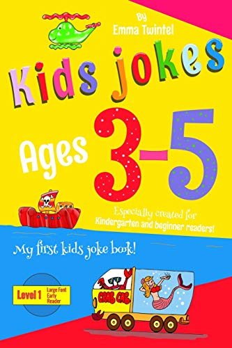 Kids Jokes Ages 3-5: Especially Created For Kindergarten And Beginner Readers, With A Large Font (Kindergarten Reader)