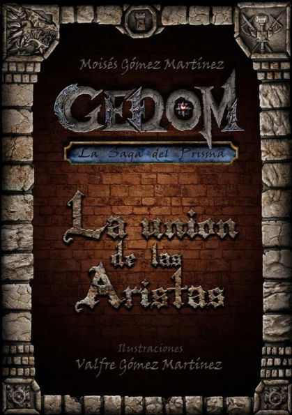 La Union De Las Aristas (Spanish Edition)
