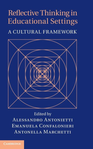 Reflective Thinking In Educational Settings: A Cultural Framework