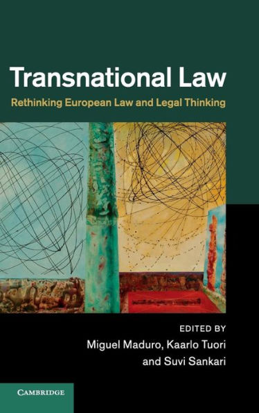 Transnational Law: Rethinking European Law And Legal Thinking